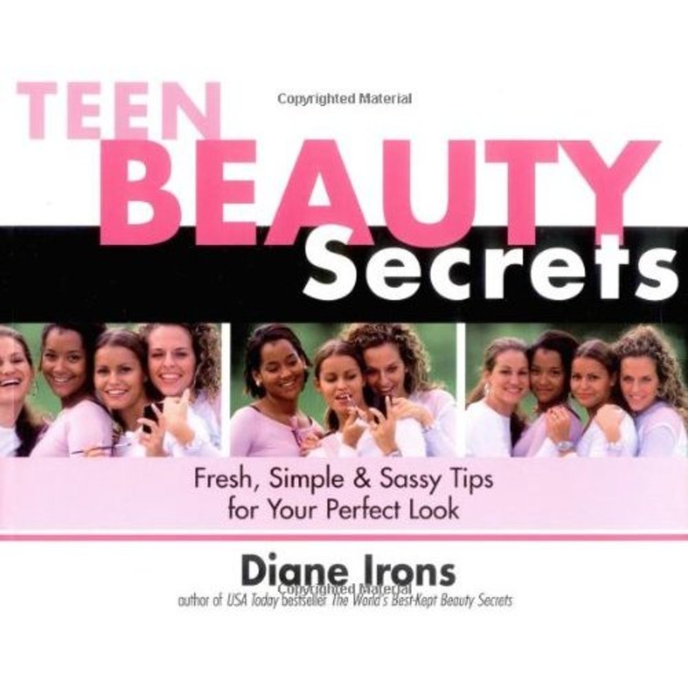 Teen Beauty Secrets: Fresh, Simple & Sassy Tips for Your Perfect Look (Paperback